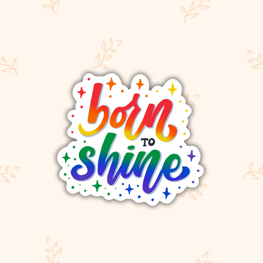 Born To Shine | Calligraphy Sticker